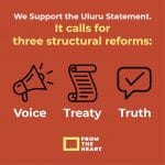 We support the Uluru Statement from the Heart